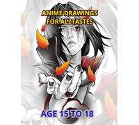 ANIME DRAWINGS FOR ALL TASTES: COLORING BOOK