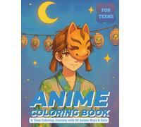 Anime Dreams: A Teen Coloring Journey with 50 Anime Boys & Girls