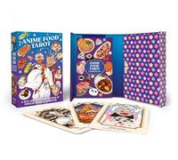 Anime Food Tarot: A Deck and Guidebook Inspired by Popular Japanese Animation