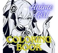Anime Girl Coloring Book: 50 pages / part 4