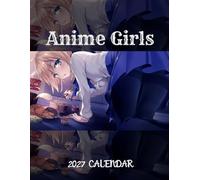 Anime Girls 2027 Calenda r: September 2026 - December 2027 Cute & Beautiful Anime Girls