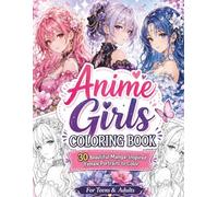 Anime Girls Coloring Book: 30 Beautiful Manga-Inspired Female Portraits to Color for Teens and Adults