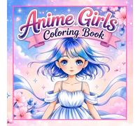Anime Girls Coloring Book: Kawaii Anime Girl Portraits Featuring Cute Manga-Inspired Designs for Teens and Adults