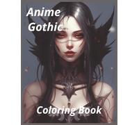 Anime Gothic Coloring Book for Adults