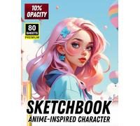Anime-Inspired Character Sketchbook: Beautiful Anime-Style Characters to Trace, Shade & Master Your Skills | For Artists, Students & Hobbyists