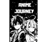 Anime Journey: a cute and creative notebook for Anime lovers of all ages