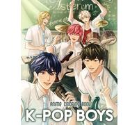 Anime K-pop Boys Coloring Book: 50+ Energetic And Stylish K-pop Anime Characters To Relax Color And Enjoy Modern Idol Vibes