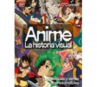 Anime. La Historia Visual