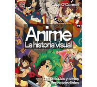 Anime. La historia visual: Las películas y series imprescindibles (Enciclopedia visual)