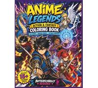 Anime Legends Action & Fantasy Coloring Book