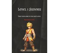Anime Level Up Sudoku Puzzle Book: Sudoku Puzzles of Anime | Take your sudoku puzzle to the next level | 6x9 Inches, 110 pages | +50 Puzzles | Solutions Included
