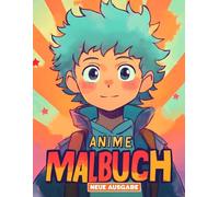 Anime Malbuch für Kinder: Über 50 Coole und Einzigartige Motive Zum Ausmalen | Perfekte Geschenkidee Für Jungen, Mädchen und Jugendliche