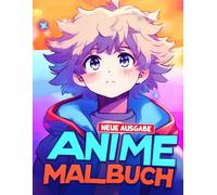 Anime Malbuch für Kinder: Über 50 kreative Seiten mit coolen Charakteren - Ideal für junge Künstler von 6 bis 12 Jahren