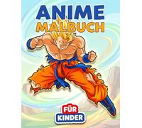 Anime Malbuch: Über 60 Lustige Und Coole Motive - Perfektes Geschenk Für Kinder Und Teenager