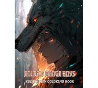 Anime & Manga Boys Relaxation Coloring Book: Legendary Samurai-Inspired Male Figures Accompanied By Spirit Creatures In Dramatic Black And White Line Art For Teens And Adults To Enjoy