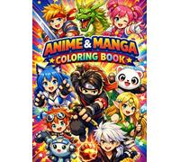 Anime & Manga Malbuch: 120 kreative Anime- & Manga-Motive - Von leicht bis detailliert