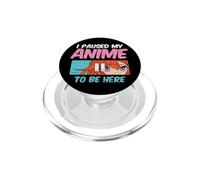 Anime: Pausé mi Anime para Estar aquí Divertido Regalo de Amante del Anime PopSockets PopGrip para MagSafe