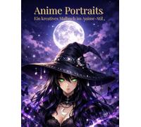 Anime Portraits - Fantasievolle Gesichter: Ein detailliertes Anime-Malbuch für Jugendliche & Erwachsene