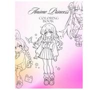 Anime Princess Coloring Book: Kawaii Anime Princess Coloring Book: Beautiful Anime Characters in Princess Costume such as Vintage , Traditional , Western , Japanese and ...