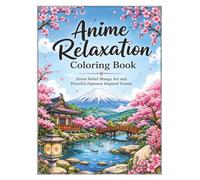 Anime Relaxation Coloring Book: Stress Relief Manga Art and Peaceful Japanese Inspired Scenes
