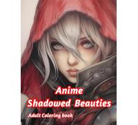Anime Shadowed Beauties (Adult coloring book)