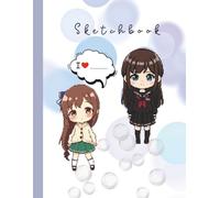 Anime Sketchbook for Girls & Anime Lovers, Cute Pixelated Chibi Girls: Manga Sketch Pad For Kids and Teens, White Paper Blank Book For Drawing And Sketching, Trendy Schoolgirls, 8.5x 11 inch