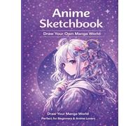 Anime Sketchbook for Girls: Manga Drawing Book for Teens and Kids | Anime Art Sketch Pad | 120 Pages 8.5 x 11 Inch: 120 Pages for Drawing, Sketching, ... and Creative Art | Cute Anime Cover Journal