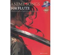 Anime Songs for Flute with Piano Accompaniment CD / Piano Part Included フルートで奏でるアニメソング ピアノ伴奏譜＆ピアノ伴奏CD付