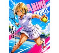 ANIME SPORTS: Libro da Colorare Anime con 100 Illustrazioni Sportive