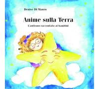 Anime sulla Terra. L'autismo raccontato ai bambini