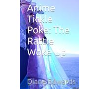 Anime Tickle Poke: The Rattle Woke Up