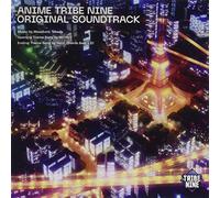 アニメ『トライブナイン』オリジナル・サウンドトラックANIME TRIBE NINE ORIGINAL SOUNDTRACK