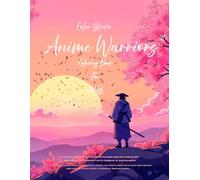 Anime Warriors Coloring Book For Adults