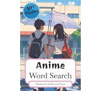 Anime Word Search: Crossword Puzzles with Easy to Read Print about Anime, Japanese Animation and More | 6x9 inches, 120 pages | 50+ Puzzles ... Gift for Vacations, Holidays and Relaxation