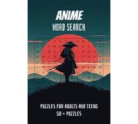 Anime Word Search Puzzle Book: Explore Themed Puzzles about Popular Characters, Special Moves, and Iconic Locations │ 6x9 inches, 110 pages │ 50+ Puzzles … Gift for Vacations, Holidays and Free Times