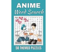 Anime Word Search Puzzle Book: Word Searches with Easy to Read Print about Anime | 50 Puzzles | 100 Pages | 6x9 Inches | Gift for Vacations, Holidays and Free Times | For Seniors, Adults and Teens.