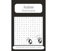 Anime Word Search Puzzle Book: Word Searches with Easy to Read Print about Manga, Animations, Style and More | 6x9 inches 240 pages | 100+ Puzzles … Gifts for Vacations, Holidays and Free Times
