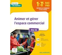 Animer et gérer l’espace commercial 1re, Tle Bac Pro Bloc 4 A: Pochette élève