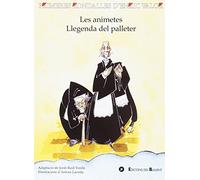 Animetes, Les. La llegenda del Palleter: 14 (Primeres Rondalles d'Enric Valor)