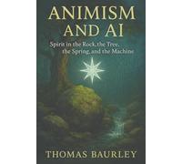 Animism and AI: From Sacred Stone to Silicone Soul
