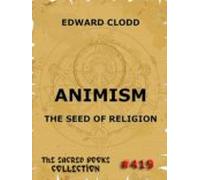 Animism - The Seed Of Religion (ebook)