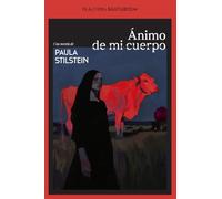 ÁNIMO DE MI CUERPO (NARRATIVA)