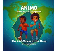 Animo: Guardians of the Living World - The Lost Voices of the Deep