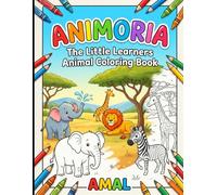 Animoria: The Little Learners Animal Coloring Book