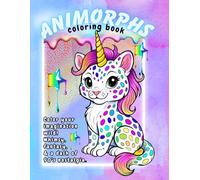 ANIMORPHS: Color your imagination wild. Whimsy, fantasy & 90s vibes