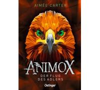 Animox 05. Der Flug des Adlers