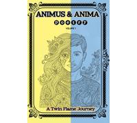 Animus and Anima Poetry: A Twin Flame Journey