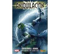 Jorge Lucas, Andrea Grillo, Javier Marxuach, Simon Furman – Aniquilación Saga 3: Superskrull & Ronan