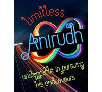 Anirudh Notebook: Anirudh's Name means Limitless, Unstoppable In Pursuing His Endeavours