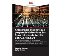 Anisotropie magnétique perpendiculaire dans les films minces de ferrite CoCr0,5Fe1,5O4: Effet du recuit postérieur sur les propriétés structurelles, ... magnétiques des films minces de ferrite CoCr